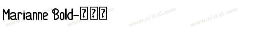 Marianne Bold字体转换